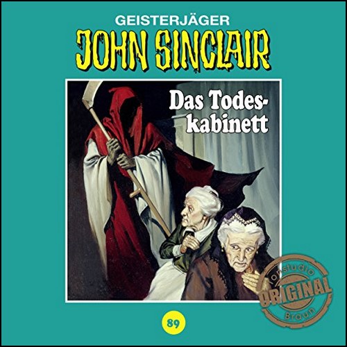 John Sinclair (89) Das Todeskabinett (Jason Dark) Tonstudio Braun 19?? / Lübbe Audio 2019 John Sinclair (89) Das Todeskabinett (Jason Dark) Tonstudio Braun 19?? / Lübbe Audio 2019