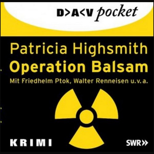 Operation Balsam (Patricia Highsmith) SWF - NDR 1990