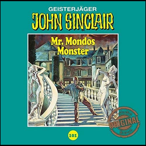 John Sinclair (101) Mr. Mondos Monster - Tonstudio Braun - Lübbe Audio 2020