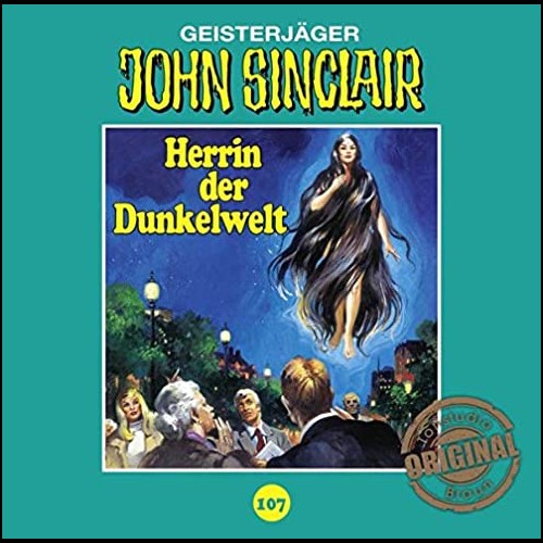 John Sinclair (107) Herrin der Dunkelwelt  (Jason Dark) Tonstudio Braun-Lbbe Audio