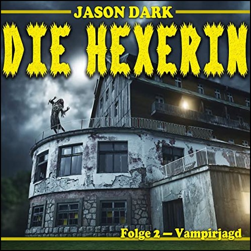 Die Hexerin (2) Vampirjagd - Cocomico Records 2008 / Lbbe Audio 2020