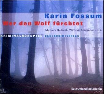 Karin Fossum - Wer den Wolf fürchtet