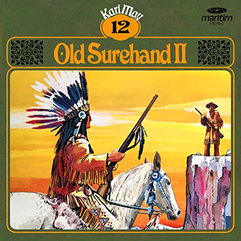 Karl May Klassiker (12) Old Shurehand II - Maritim Produktionen 197? / 2020 Karl May Klassiker (12) Old Shurehand II - Maritim Produktionen 197? / 2020