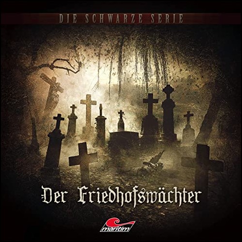 Die schwarze Serie (13) Der Friedhofswächter - maritim 2019 Die schwarze Serie (13) Der Friedhofswächter - maritim 2019