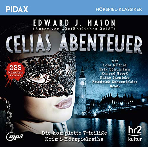 Edward J. Mason - Pidax Hörspiel-KlassikerCelias Abenteuer - Die aufregende Geschichte von der Schnupftabakdose