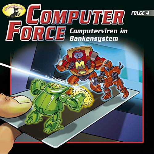 Computer Force (4) Computerviren im Bankensystem - Märchenland 1991 / AllEars 2019 Computer Force (4) Computerviren im Bankensystem - Märchenland 1991 / AllEars 2019