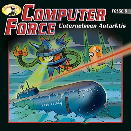 Computer Force (6) Unternehmen Antarktis - Märchenland 1991 / AllEars 2019 Computer Force (6) Unternehmen Antarktis - Märchenland 1991 / AllEars 2019