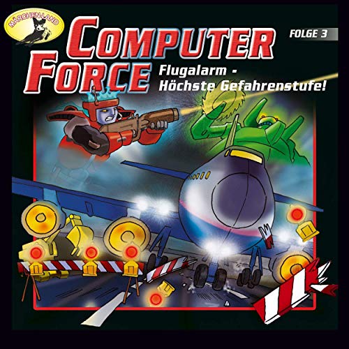 Computer Force (3) Flugalarm - Höchste Gefahrenstufe! - Märchenland 1991 / AllEars 2019 Computer Force (3) Flugalarm - Höchste Gefahrenstufe! - Märchenland 1991 / AllEars 2019