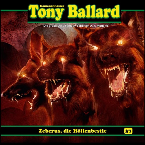 Tony Ballard (37) Zeberus, die Hllenbestie - Dreamland Productions 2020