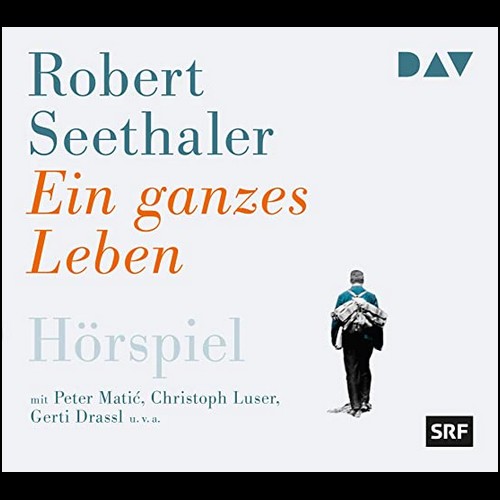 Ein ganzes Leben (Robert Seethaler) SRF / ORF 2019 / DAV 2020