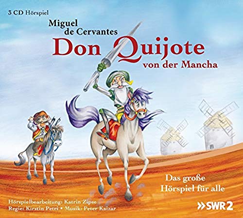 Miguel de Cervantes Saavedra - Don Quijote von der Mancha