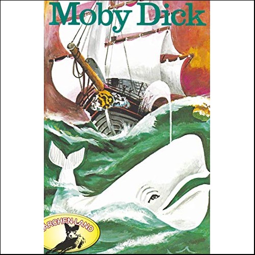 Moby Dick (Herman Melville) Märchenland / Maritim / All Ears 2019 Moby Dick (Herman Melville) Märchenland / Maritim / All Ears 2019