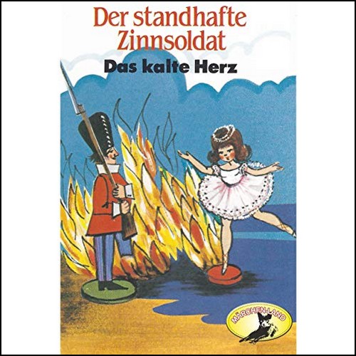 Der standhafte Zinnsoldat / Das kalte Herz (Hans Christian Andersen / Wilhelm Hauff) Märchenland / Maritim / All Ears 2019 Der standhafte Zinnsoldat / Das kalte Herz (Hans Christian Andersen / Wilhelm Hauff) Märchenland / Maritim / All Ears 2019