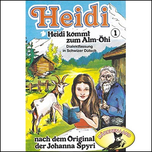 Heidi (1) Heidi kommt zum Alm-Öhi (Schwizer Dütsch) - Märchenland / Maritim / All Ears 2019 Heidi (1) Heidi kommt zum Alm-Öhi (Schwizer Dütsch) - Märchenland / Maritim / All Ears 2019