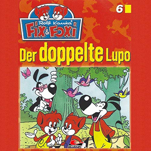 Fix und Foxi (6) Der doppelte Lupo - Maritim 2019 Fix und Foxi (6) Der doppelte Lupo - Maritim 2019