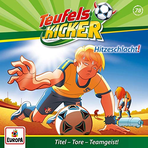 Teufelskicker (78) Hitzeschlacht! - Europa 2019 Teufelskicker (78) Hitzeschlacht! - Europa 2019