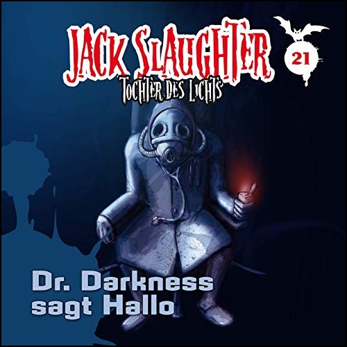 Jack Slaughter (21) Dr. Darkness sagt Hallo - Folgenreich 2019 Jack Slaughter (21) Dr. Darkness sagt Hallo - Folgenreich 2019
