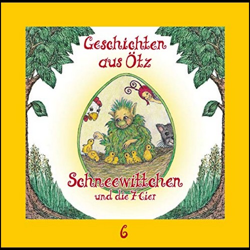 Geschichten aus Ötz (6) Schneewittchen und die 7 Eier - Maritim 2019 Geschichten aus Ötz (6) Schneewittchen und die 7 Eier - Maritim 2019