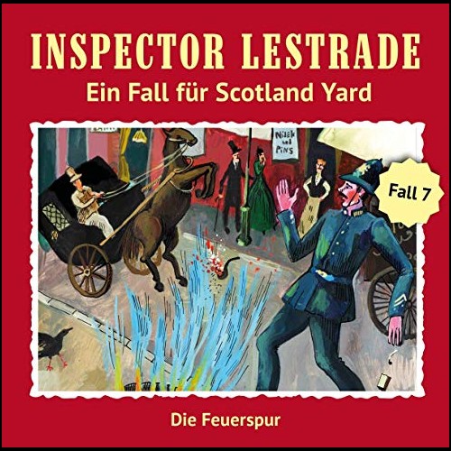 Inspector Lestrade (7) Die Feuerspur - Fritzi Records 2019 Inspector Lestrade (7) Die Feuerspur - Fritzi Records 2019