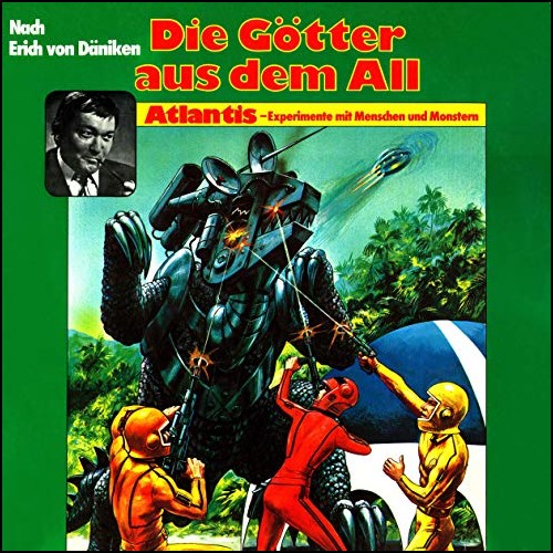 Atlantis - Experimente mit Menschen und Monstern (Hans-Joachim Herwald nach Erich von Däniken) Fontana / All Ears 2019 Atlantis - Experimente mit Menschen und Monstern (Hans-Joachim Herwald nach Erich von Däniken) Fontana / All Ears 2019