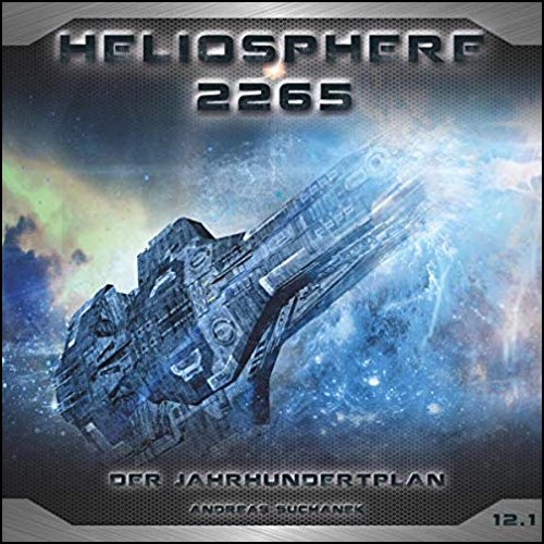 Heliosphere 2265 (12.1) Der Jahrhundertplan: Sarahs Geständnis - Maritim 2019 Heliosphere 2265 (12.1) Der Jahrhundertplan: Sarahs Geständnis - Maritim 2019