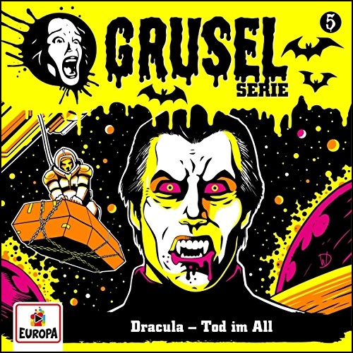 Gruselserie (5) Dracula - Tod im All - Europa 2019 Gruselserie (5) Dracula - Tod im All - Europa 2019