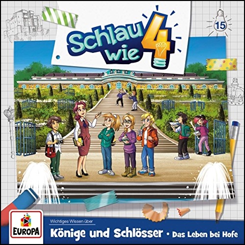 Schlau wie Vier (15) Könige und Schlösser: Das Leben bei Hofe - Europa 2019 Schlau wie Vier (15) Könige und Schlösser: Das Leben bei Hofe - Europa 2019