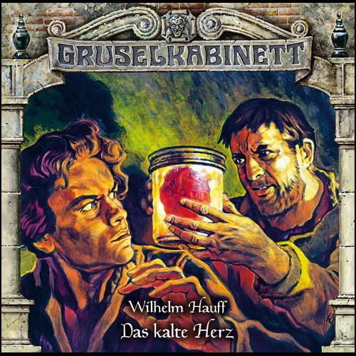 Gruselkabinett (159) Das kalte Herz - Titania Medien 2020