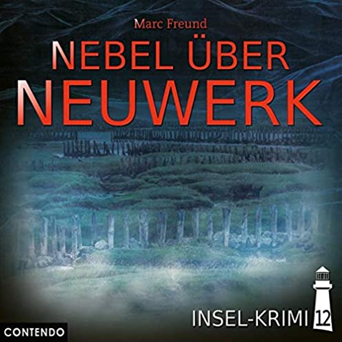 Insel-Krimi (12) Nebel ber Neuwerk - Contendo Media 2020
