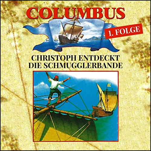 Columbus (1) Christoph entdeckt die Schmugglerbande - Ravensburger / Karussell / All Ears 2019 Columbus (1) Christoph entdeckt die Schmugglerbande - Ravensburger / Karussell / All Ears 2019