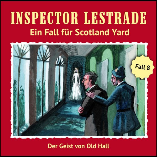 Inspector Lestrade - Ein Fall für Scotland Yard (8) Der Geist von Old Hall - Fritzi Records 2019 Inspector Lestrade - Ein Fall für Scotland Yard (8) Der Geist von Old Hall - Fritzi Records 2019
