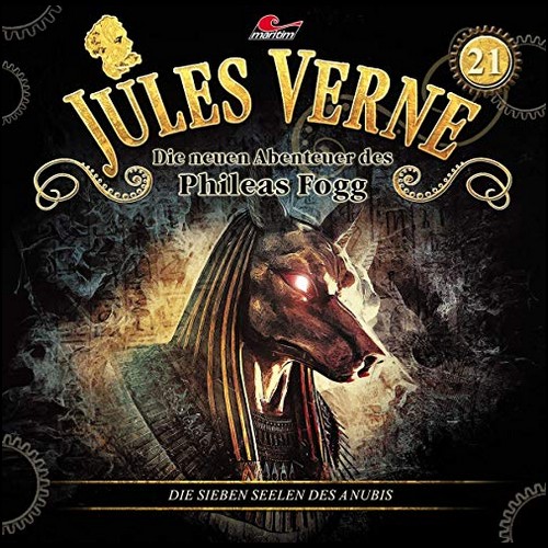 Jules Verne - Die neuen Abenteuer des Phileas Fogg (21) Die Sieben Seelen der Anubis - Maritim 2019 Jules Verne - Die neuen Abenteuer des Phileas Fogg (21) Die Sieben Seelen der Anubis - Maritim 2019