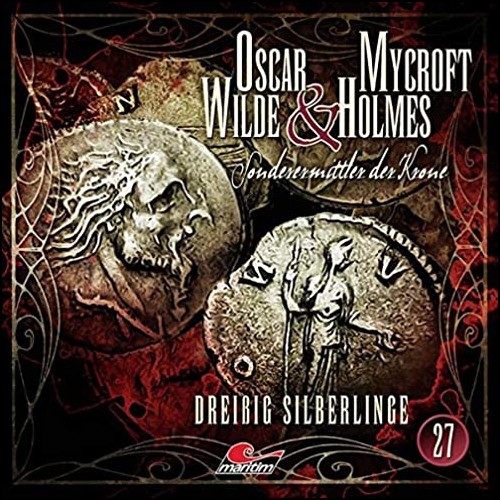 Oscar Wilde und Mycroft Holmes (27) Dreiig Silberlinge - Maritim 2020
