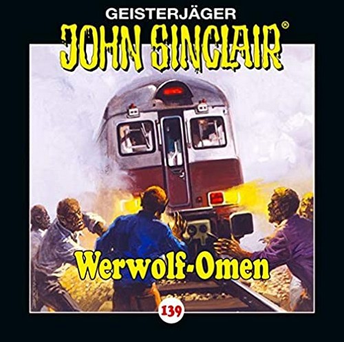 John Sinclair (139) Werwolf-Omen - Lbbe Audio 2020