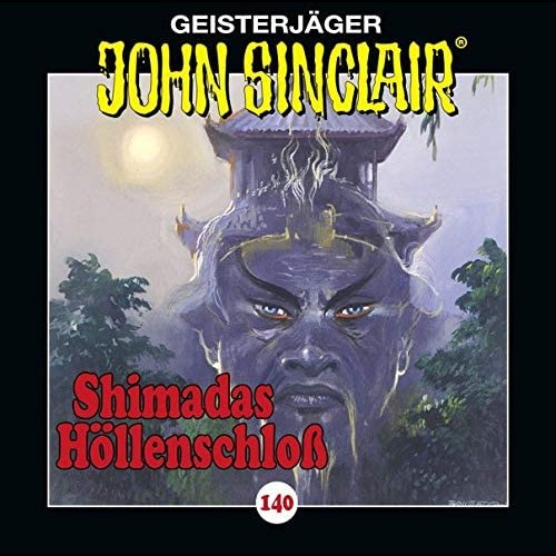 John Sinclair (140) Shimadas Hllenschloss - Lbbe Audio 2020