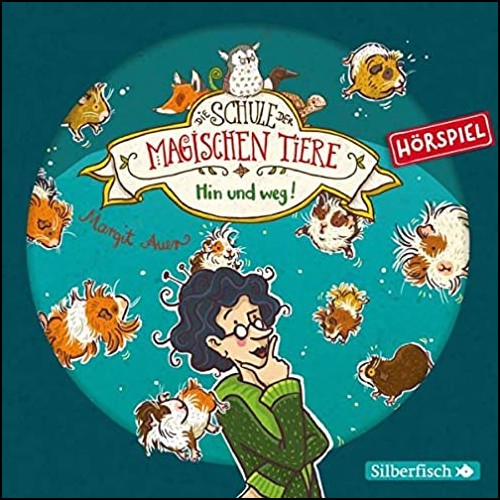 Die Schule der magischen Tiere (10) Hin und Weg! - Silberfisch / Hrbuch Hamburg 2020