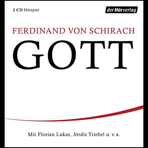 GOTT: Ein Theaterstck (Ferdinand von Schirach) Der Hrverlag 2020