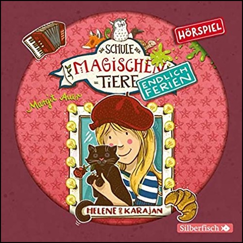 Die Schule der magischen Tiere: Endlich Ferien (4) Helene und Karajan - Silberfisch/Hrbuch Hamburg 2020