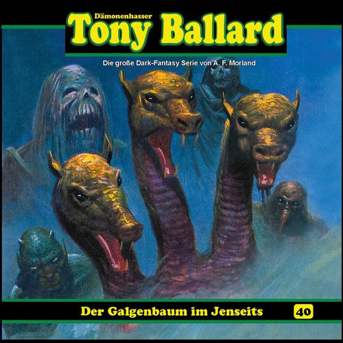 Tony Ballard (40) Der Galgenbaum im Jenseits - Dreamland Productions 2020