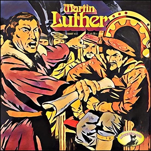 Abenteurer unserer Zeit - Martin Luther - Märchenland / Maritim / All Ears 2020 Abenteurer unserer Zeit - Martin Luther - Märchenland / Maritim / All Ears 2020