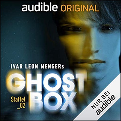 Ghostbox Staffel 2 - Die Gedanken waren frei (Ivar Leon Menger) Audible 2020