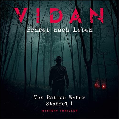 Vidan - Staffel 1 - Schrei nach Leben (Raimon Weber) Europa 2020 Vidan - Staffel 1 - Schrei nach Leben (Raimon Weber) Europa 2020