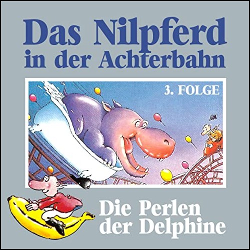 Das Nilpferd in der Achterbahn (3) Die Perlen der Delphine - Karussell / All Ears 2020 Das Nilpferd in der Achterbahn (3) Die Perlen der Delphine - Karussell / All Ears 2020