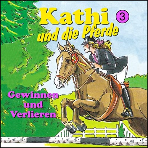 Kathi und die Pferde (3) Gewinnen und Verlieren - Karussell / All Ears 2020 Kathi und die Pferde (3) Gewinnen und Verlieren - Karussell / All Ears 2020