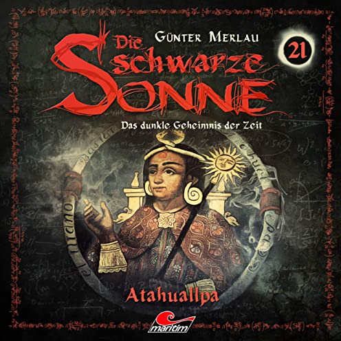 Die schwarze Sonne (21) Atahualpa - Maritim 2020