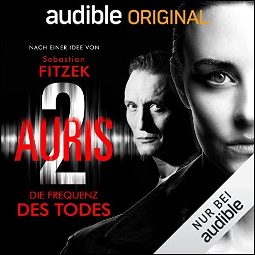 Auris 2: Die Frequenz des Todes (Sebastian Fitzek) Audible2020 Auris 2: Die Frequenz des Todes (Sebastian Fitzek) Audible2020