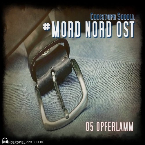 Mord Nord Ost (5) Opferlamm - hoerspielprojekt 2020