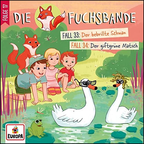 Die Fuchsbande (17) Der bebrillte Schwan / Der giftgrne Matsch - Europa 2020