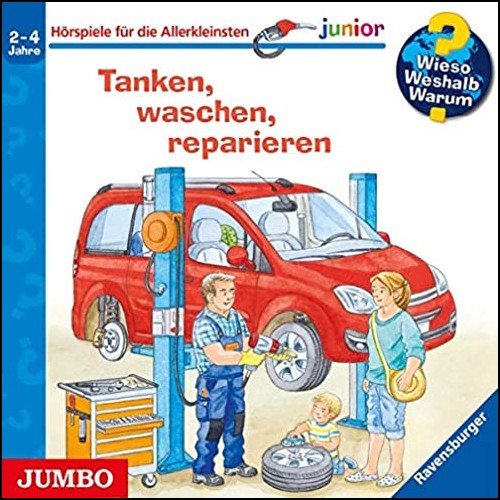 Wieso? Weshalb? Warum? Junior () Tanken, waschen, reparieren - Jumbo 2020