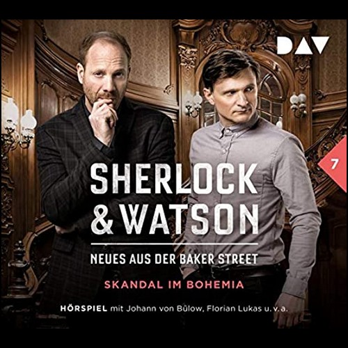 Sherlock und Watson - Neues aus der Baker Street (7) Skandal im Bohemia - DAV 2020
